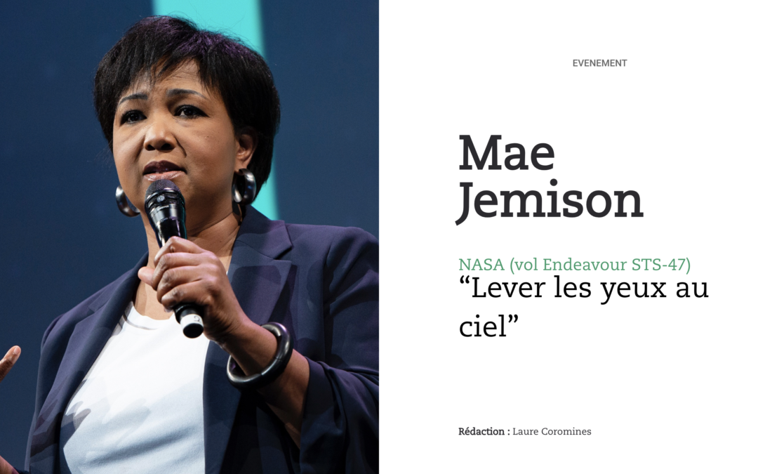 Mae Jemison, NASA (vol Endeavour STS-47) : “Lever les yeux au ciel”