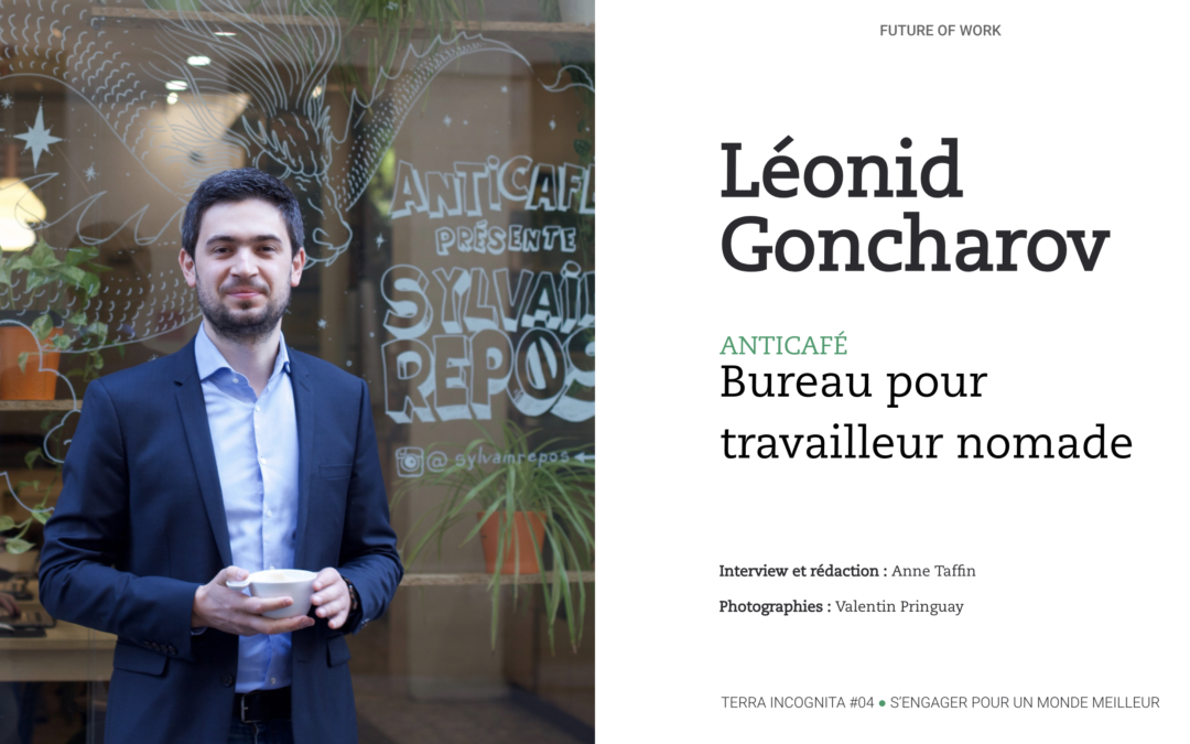 Leonid Goncharov, Anticafé : bureau pour travailleur nomade